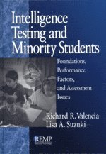 Intelligence Testing and Minority Students 1