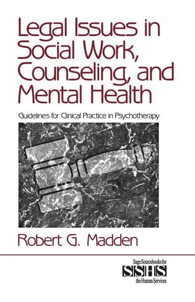 Robert G. Madden - Legal Issues in Social Work, Counseling, and Mental Health, Häftad