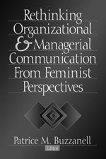 Rethinking Organizational and Managerial Communication from Feminist Perspectives 1