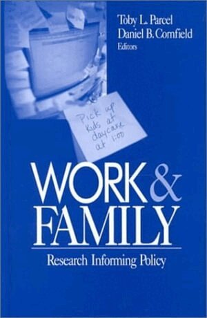 Toby Lee Parcel, Daniel B. Cornfield, Toby L. Parcel, Daniel B. Cornfield - Work and Family, Inbunden