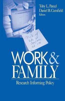 Toby Lee Parcel, Daniel B. Cornfield, Toby L. Parcel, Daniel B. Cornfield - Work and Family, Häftad