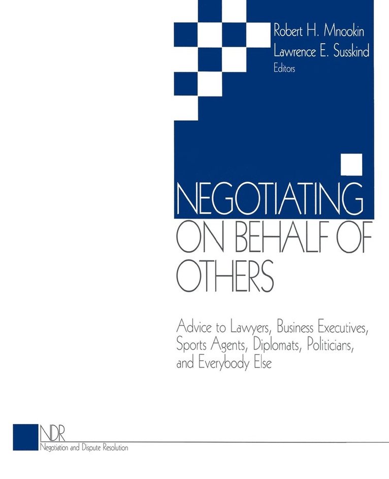 Negotiating on Behalf of Others 1