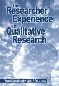 bokomslag The Researcher Experience in Qualitative Research