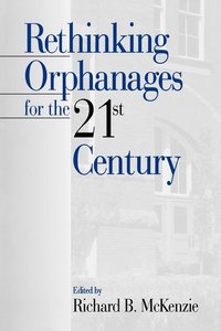 bokomslag Rethinking Orphanages for the 21st Century