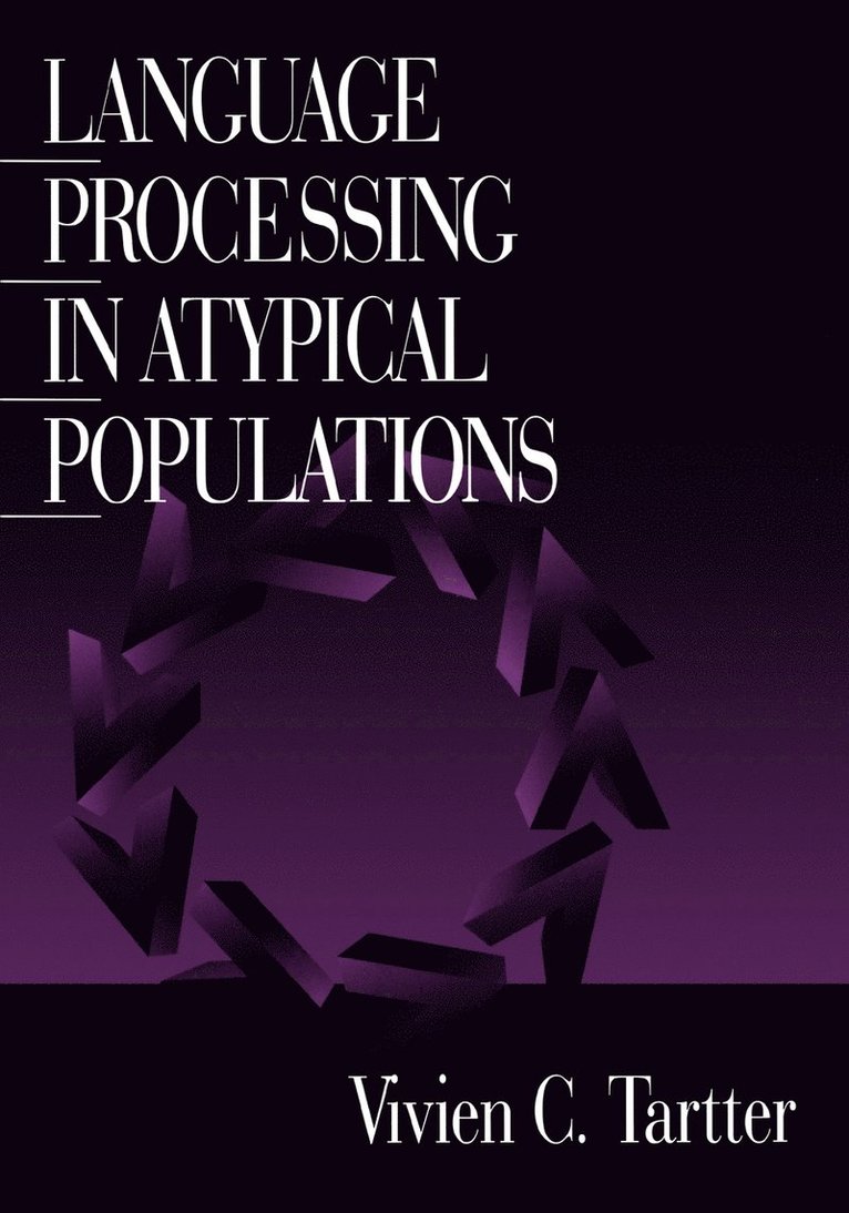 Language Processing in Atypical Populations 1