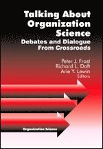 Peter J. Frost, Richard L. Daft, Arie Y. Lewin - Talking about Organization Science, Inbunden