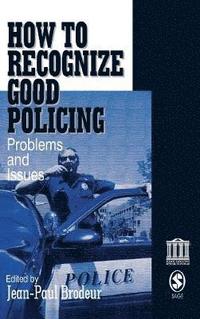 bokomslag How To Recognize Good Policing