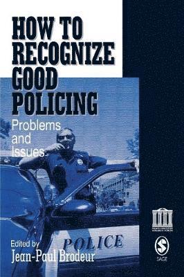 Jean-Paul Brodeur, Jean-Paul Brodeur - How To Recognize Good Policing, Häftad