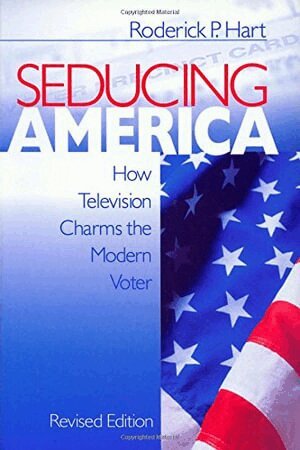 Roderick P. Hart - Seducing America, Häftad