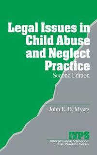 bokomslag Legal Issues in Child Abuse and Neglect Practice