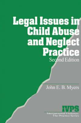 Legal Issues in Child Abuse and Neglect Practice 1