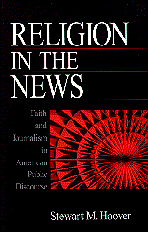Stewart Hoover - Religion in the News, Inbunden