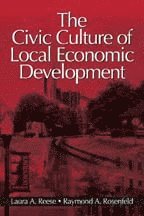 Laura A. Reese, Raymond A. Rosenfeld - The Civic Culture of Local Economic Development, Häftad