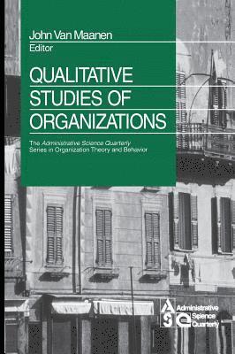 John Van Maanen, John Van Maanen, John Van Maanen - Qualitative Studies of Organizations, Inbunden