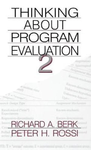 Richard A. Berk, Peter H. Rossi - Thinking about Program Evaluation, Inbunden