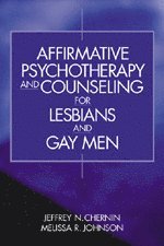 bokomslag Affirmative Psychotherapy and Counseling for Lesbians and Gay Men