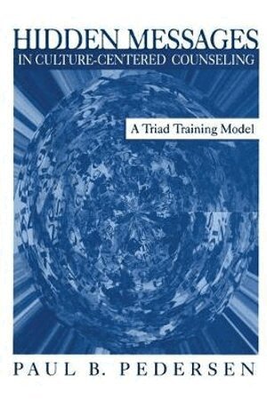 Paul B. Pedersen - Hidden Messages in Culture-Centered Counseling, Häftad