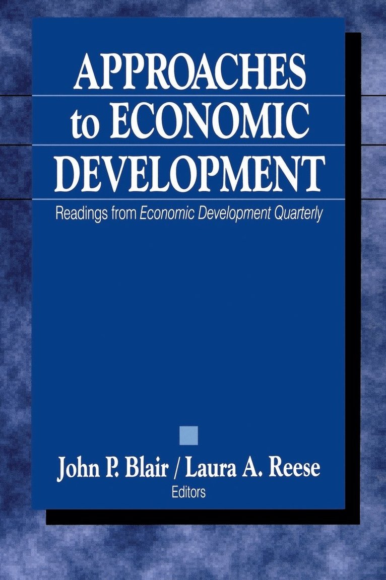 John P. Blair, Laura a. Reese, Laura A. Reese, John P. Blair, Laura A. Reese - Approaches to Economic Development, Inbunden