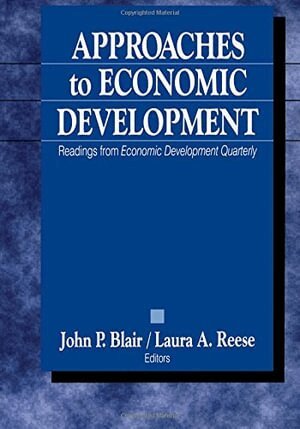 John P. Blair, Laura A. Reese - Approaches to Economic Development, Häftad