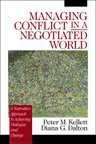 Managing Conflict in a Negotiated World 1