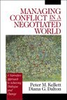 Peter M. Kellett, Diana G. Dalton - Managing Conflict in a Negotiated World, Häftad
