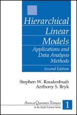 Stephen W. Raudenbush, Anthony S. Bryk - Hierarchical Linear Models, Inbunden
