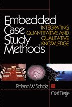 Roland W. Scholz, Olaf Tietje - Embedded Case Study Methods, Inbunden