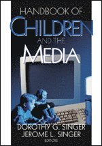 Handbook of Children and the Media