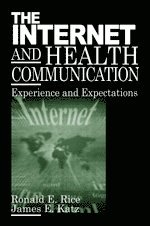 bokomslag The Internet and Health Communication