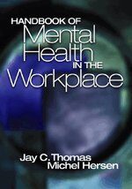 Jay C. Thomas, Michel Hersen, Jay C. Thomas, Michel Hersen - Handbook of Mental Health in the Workplace, Inbunden
