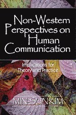 Min-Sun Kim - Non-Western Perspectives on Human Communication, Häftad