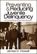 Preventing and Reducing Juvenile Delinquency