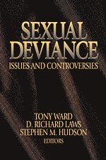 Tony Ward, D. Richard Laws, Tony Ward, D. Richard Laws, Stephen M. Hudson - Sexual Deviance, Inbunden