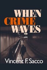 Vincent F. Sacco - When Crime Waves, Häftad