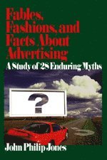 Fables, Fashions, and Facts About Advertising 1