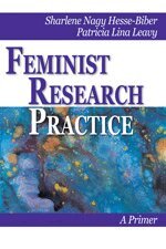 Sharlene Nagy Hesse-Biber, Patricia Lina Leavy, Sharlene Hesse Biber, Patricia L. Leavy - Feminist Research Practice, Inbunden
