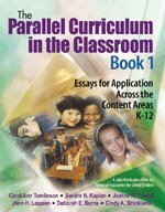 Carol Ann Tomlinson, Sandra N. Kaplan, Carol Ann Tomlinson, Sandra Kaplan, Jeanne H. Purcell, Jann H. Leppien, Deborah E. Burns, Cindy A. Strickland - Parallel Curriculum in the Classroom, Book 1, Häftad