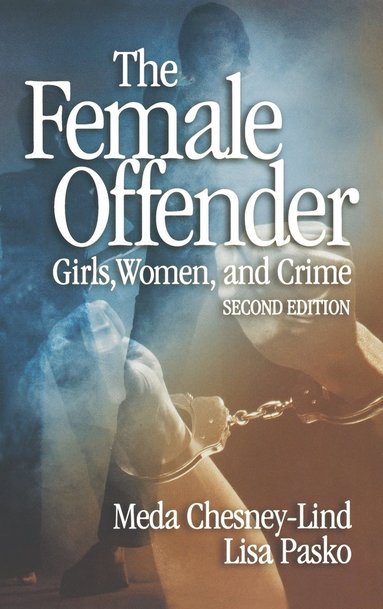 bokomslag The Female Offender: Girls, Women and Crime