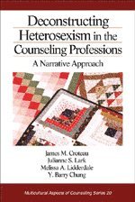 bokomslag Deconstructing Heterosexism in the Counseling Professions