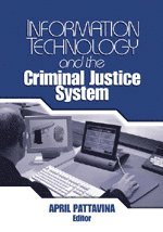 bokomslag Information Technology and the Criminal Justice System