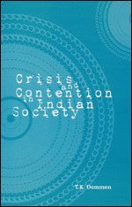 T K Oommen - Crisis and Contention in Indian Society, Inbunden