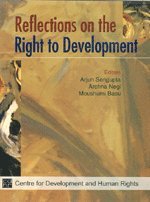 Arjun Sengupta, Archna Negi, Moushumi Basu - Reflections on the Right To Development, Inbunden