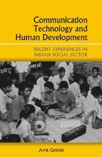 Avik Ghosh - Communication Technology and Human Development, Inbunden