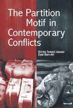 Smita Tewari Jassal, Eyal Ben-Ari - Partition Motif in Contemporary Conflicts, Häftad