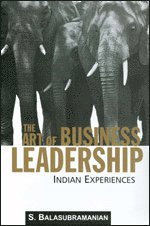 S Balasubramanian - Art of Business Leadership, Häftad