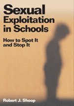 Robert J. Shoop - Sexual Exploitation in Schools, Inbunden