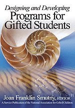 Designing and Developing Programs for Gifted Students 1