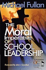 The Moral Imperative of School Leadership