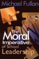 bokomslag The Moral Imperative of School Leadership
