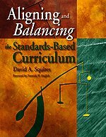 David A. Squires - Aligning and Balancing the Standards-Based Curriculum, Inbunden